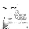 Djane Crusty - Crux of the Matter - EP
